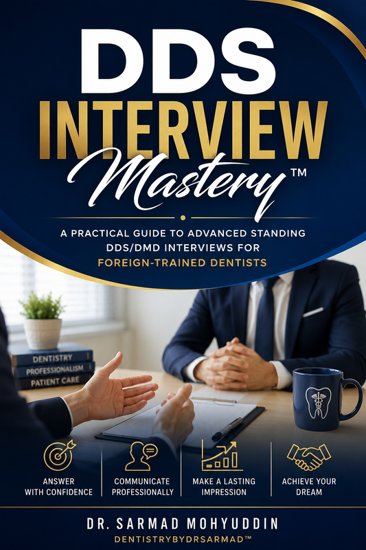 DDS Interview Mastery | Advanced Standing DDS Interview Guide for Foreign-Trained Dentists (PDF Guide)
